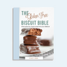 Gluten Free Biscuit Bible